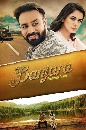 Banjara The truck driver 2018 Punjabi Movie | Hindi Full Movie HDRip x264 [1GB]