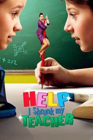 Help I Shrunk My Teacher 2015 Dual Audio | Hindi Full Movie Web-DL [1.2GB]