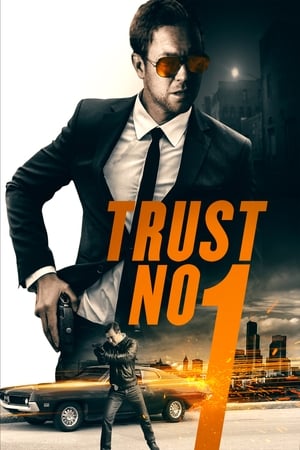 Trust No 1 (2019) Dual Audio | Hindi Full Movie Web-DL [1.2GB]